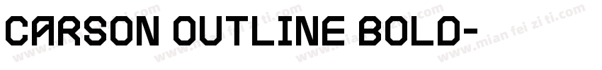 Carson Outline Bold字体转换